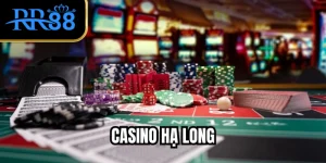 Casino Hạ Long RR88 – Đêm Vịnh Rực Đèn, Tiền Chảy Về Tay