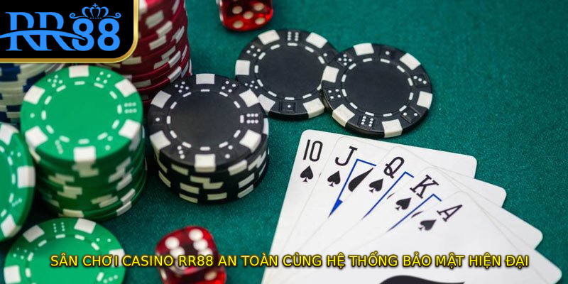 Sân chơi casino RR88 an toàn cùng hệ thống bảo mật hiện đại